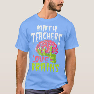 Camiseta Professores De Matemática Adoram Cérebros Zombie E