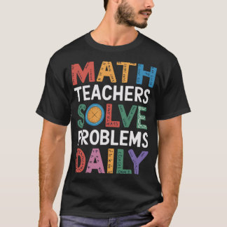 Camiseta Professores de matemática resolvem problemas diari