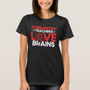 Camiseta Professores de Química amam Cérebro Químico Sc