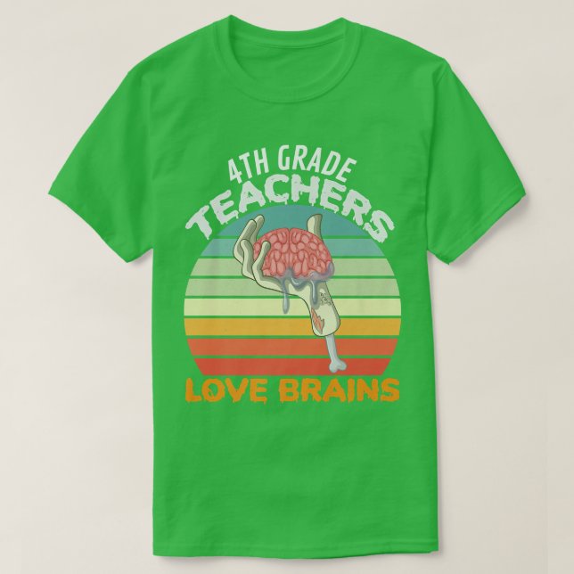 Camiseta Professores do 4º ano adoram cérebros Zombie Teach (Frente do Design)