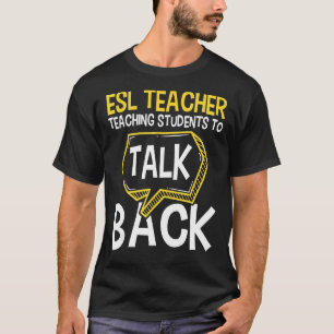 Camiseta Professores do ESL Ensinando Estudantes a Conversa