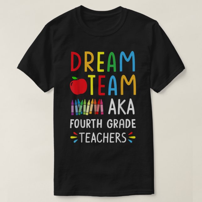 Camiseta Professores Engraçados Da Equipe Dream De Volta A  (Frente do Design)