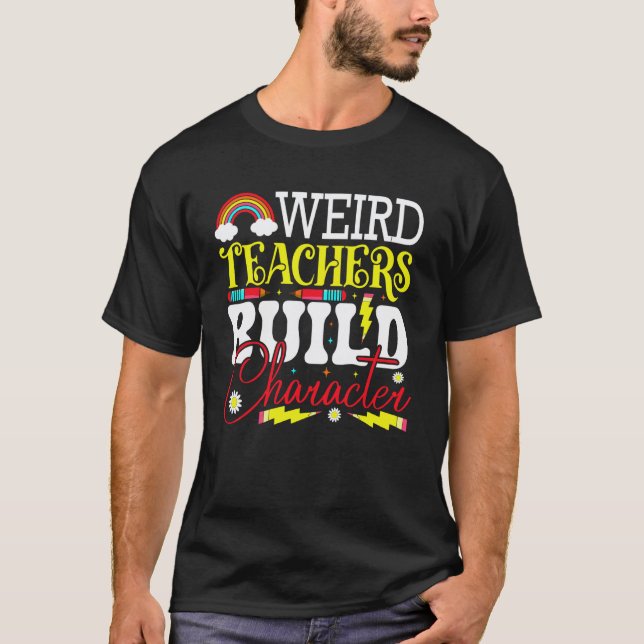 Camiseta Professores Estranhos Constroem Caráter (Frente)