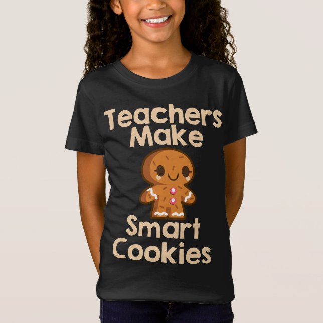 Camiseta Professores fazem biscoitos inteligentes (Frente)