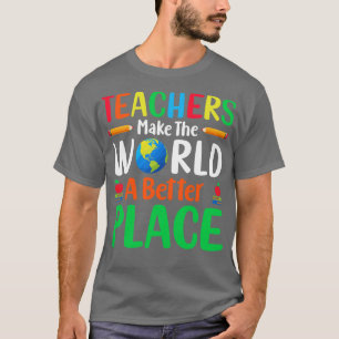 Camiseta Professores fazem do mundo um lugar melhor