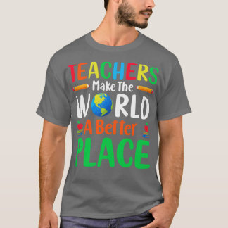 Camiseta Professores fazem do mundo um lugar melhor