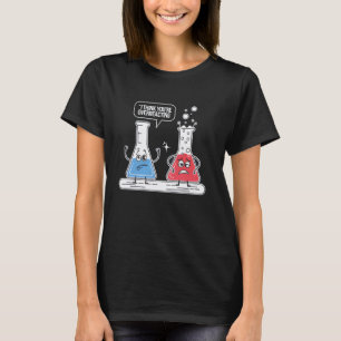 Camiseta Professores nerds de química engraçados eu acho qu