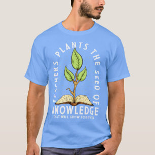 Camiseta Professores Plantam Sementes Do Conhecimento