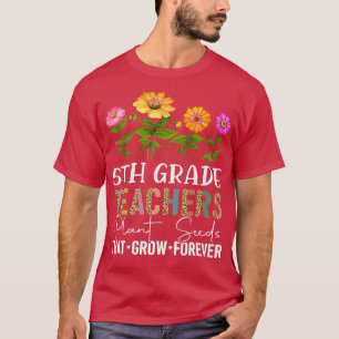 Camiseta Professores plantam sementes que crescem para semp