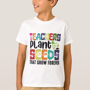 Camiseta Professores Plantam Sementes Que Crescem Para Semp