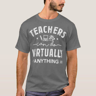 Camiseta Professores Podem Fazer Praticamente Qualquer Cois