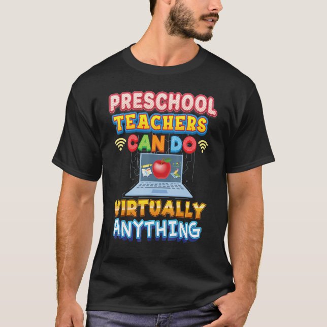 Camiseta Professores pré-escolares podem fazer praticamente (Frente)