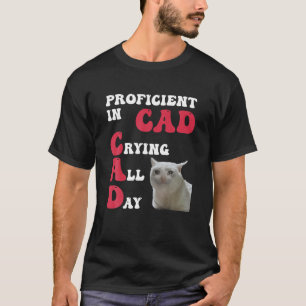 Camiseta Proficiente Em Choro De Carro O Dia Todo Feliz T S
