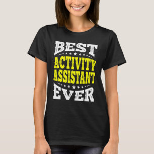 Camiseta Profissão de Assistente de Melhor Atividade de Ass
