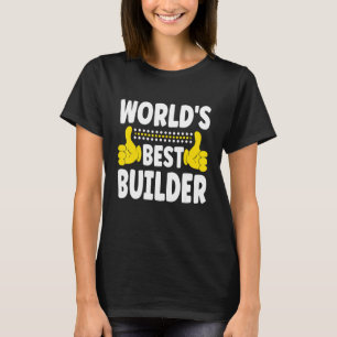 Camiseta Profissão de Cargo do Melhor Construtor do Mundo C
