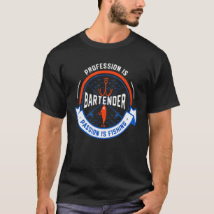 Camiseta Profissão É Barman Paixão É Pescar Barman