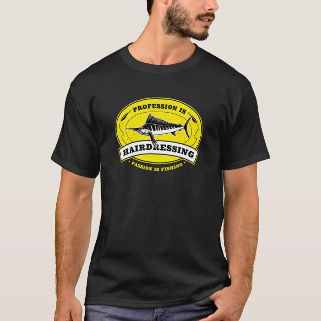 Camiseta Profissão é Cabeleireiro Paixão é Pescar (Frente)