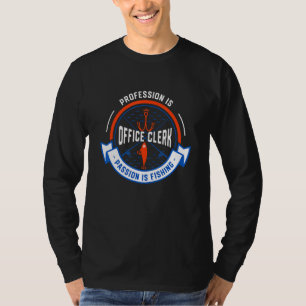 Camiseta Profissão é funcionário de escritório Paixão é pes