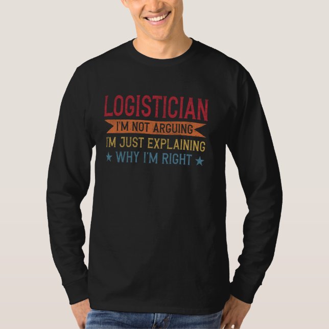 Camiseta Profissão Engraçada Cita Logisticiano (Frente)