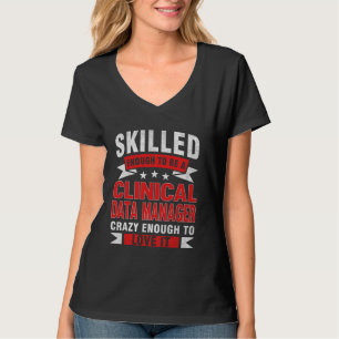 Camiseta Profissão Engraçada Citação de Dados Clínicos