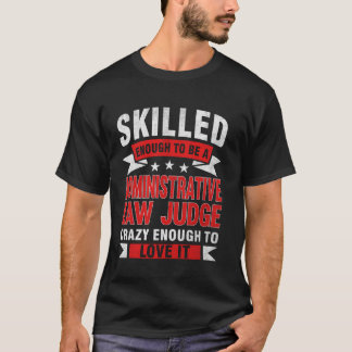 Camiseta Profissão Engraçada Citação De Lei Administrativa