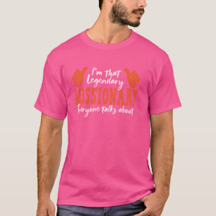 Camiseta Profissão Engraçada Citação Legendária Missionária
