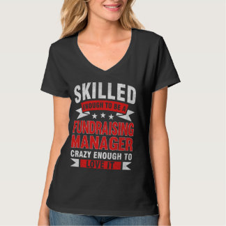 Camiseta Profissão Engraçada Citação Matou Gerente de Fundr
