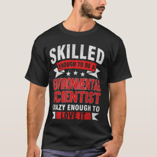 Camiseta Profissão Engraçada Citando Ciência Ambiental Qual