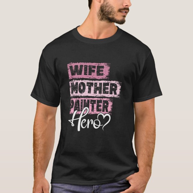 Camiseta Profissão, mãe-herói, Pintor (Frente)