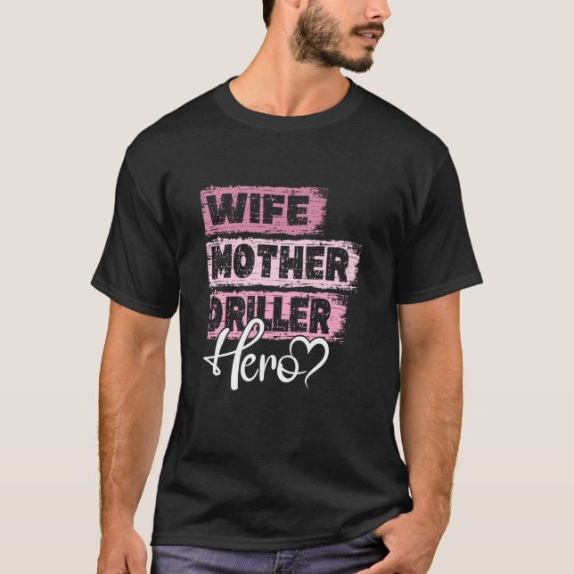 Camiseta Profissão, mãe heroína, mãe Driller (Frente)