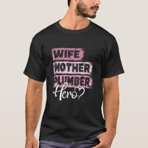 Camiseta Profissão mãe heroína mãe Encanadora 1