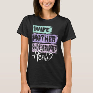 Camiseta Profissão mãe heroína mãe Fotógrafa 1