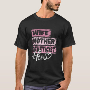 Camiseta Profissão mãe heroína mãe Geneticista 1