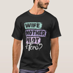 Camiseta Profissão mãe-mãe-herói-mãe Piloto