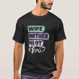 Camiseta Profissão mãe-mãe-herói-mãe Piloto