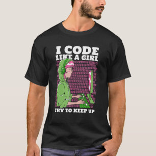 Camiseta Programador Coder Software I Code Like A Girl try
