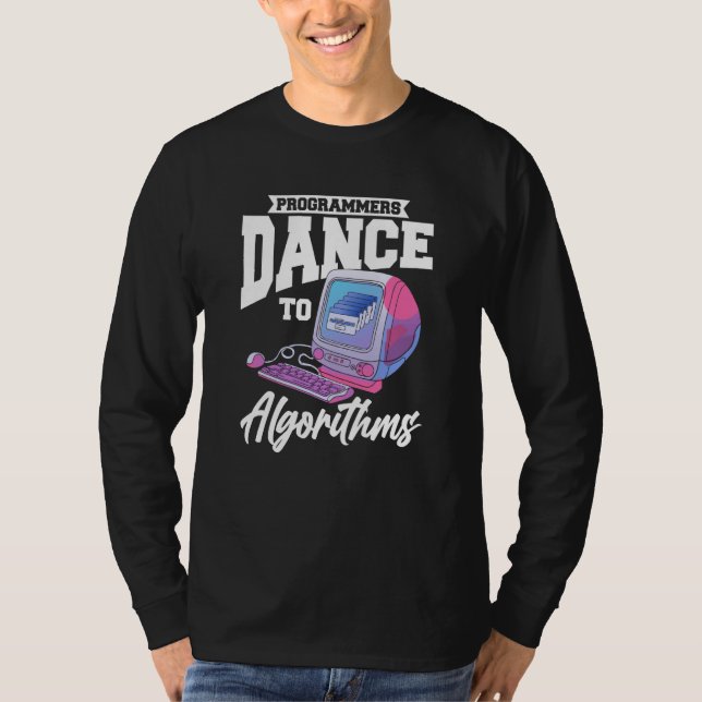 Camiseta Programmers Dance To Algorithms  Programmer Coding (Frente)