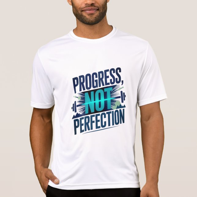 CAMISETA PROGRESS, NOT PERFECTION D01 (Frente)