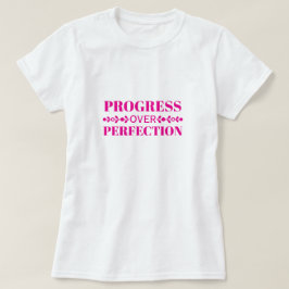 Camiseta Progress Over Perfection Motivation Mindful Growth