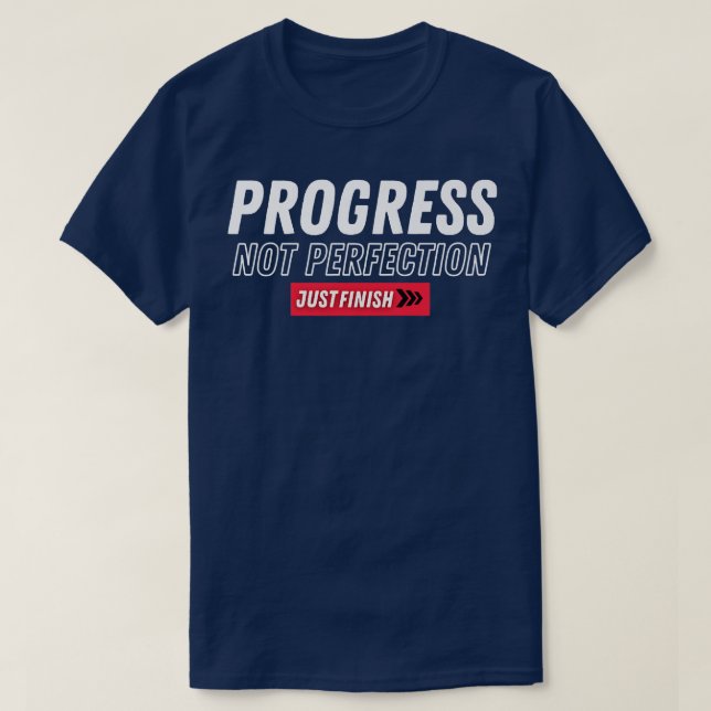 Camiseta Progresso da Motivação da malhação Não Perfeição A (Frente do Design)