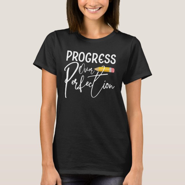 Camiseta Progresso Em Relação À Perfeição De Professores Es (Frente)