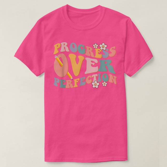 Camiseta Progresso Em Relação À Perfeição De Volta Do Profe (Frente do Design)
