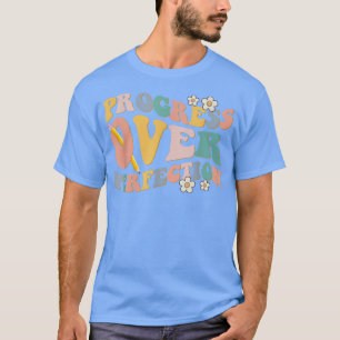 Camiseta Progresso Em Relação À Perfeição De Volta Do Profe