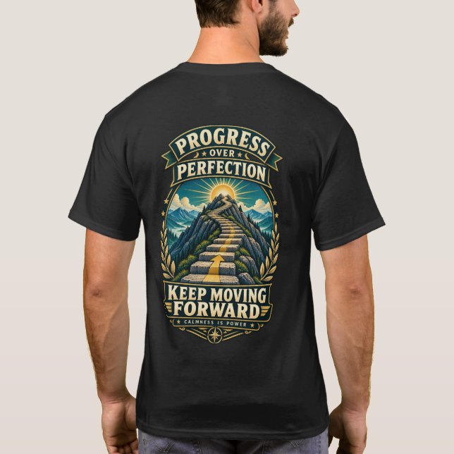 Camiseta Progresso em vez de Perfeição Continue Avançando (Verso)