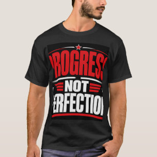 Camiseta Progresso Não Perfeição