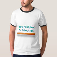 Progresso, Não Perfeição - Camisa-T