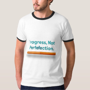 Camiseta Progresso, Não Perfeição - Camisa-T