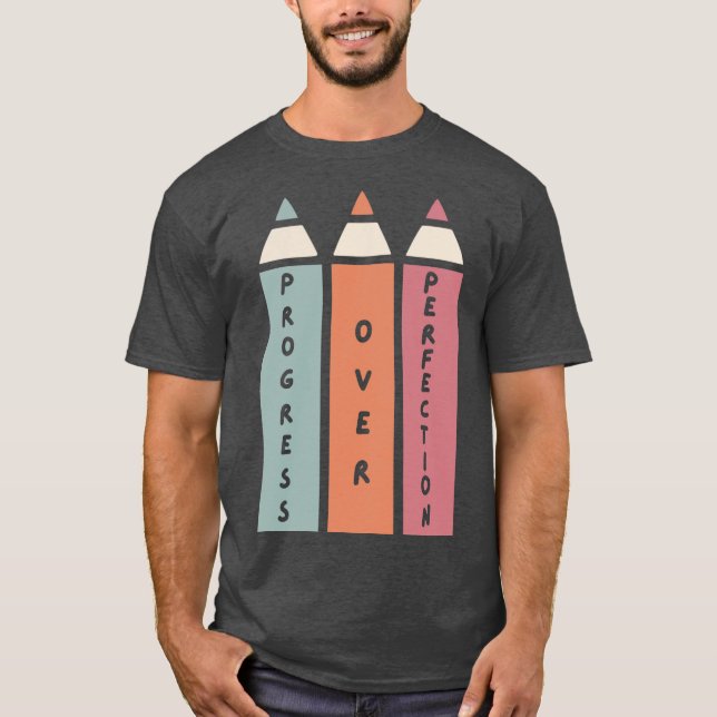Camiseta Progresso Sobre O Professor De Perfeição (Frente)