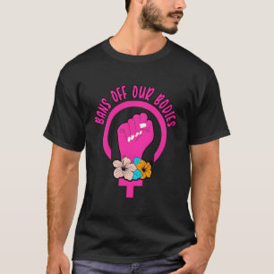 Camiseta Proíbe Nossos Corpos Feminismo Por Escolha