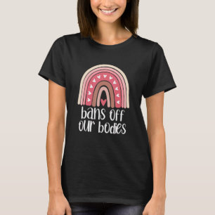 Camiseta Proíbe Nossos Corpos Protege Feminista Roe Rainbow